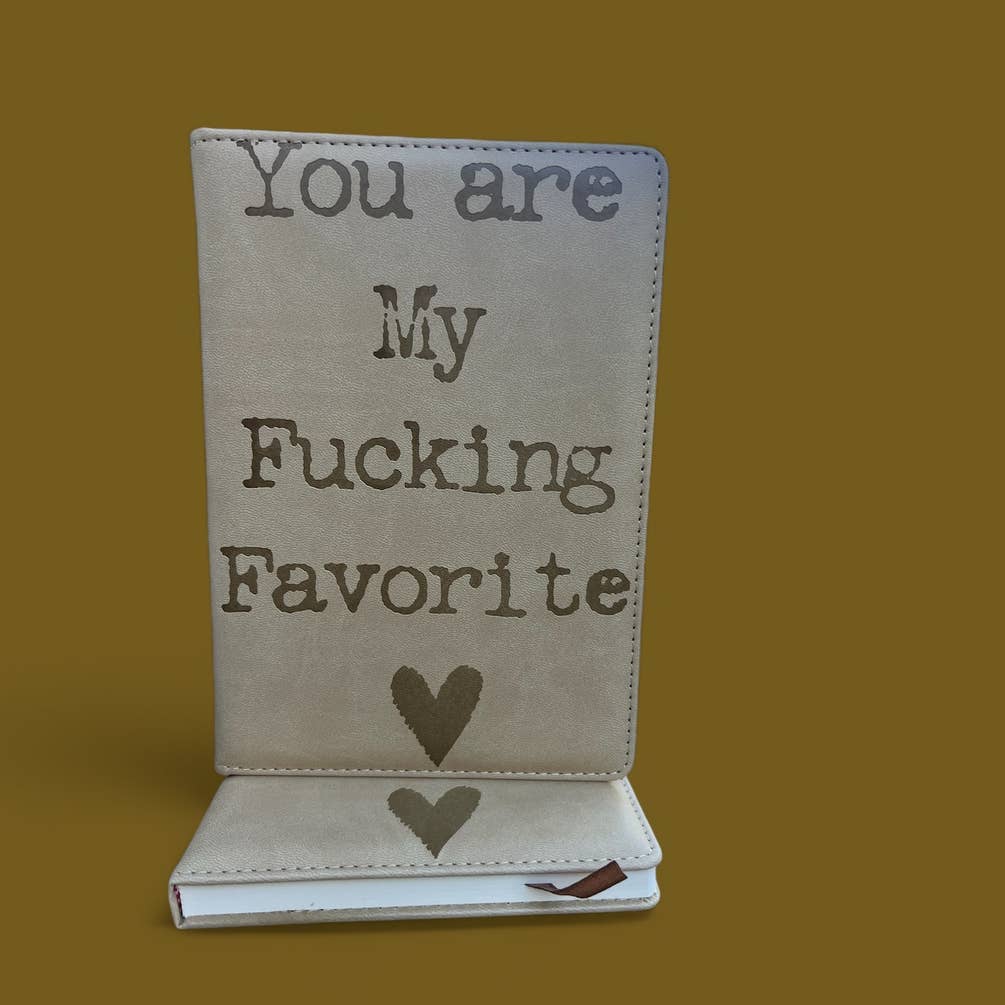 You Are My Fucking Favorite Vegan Journal